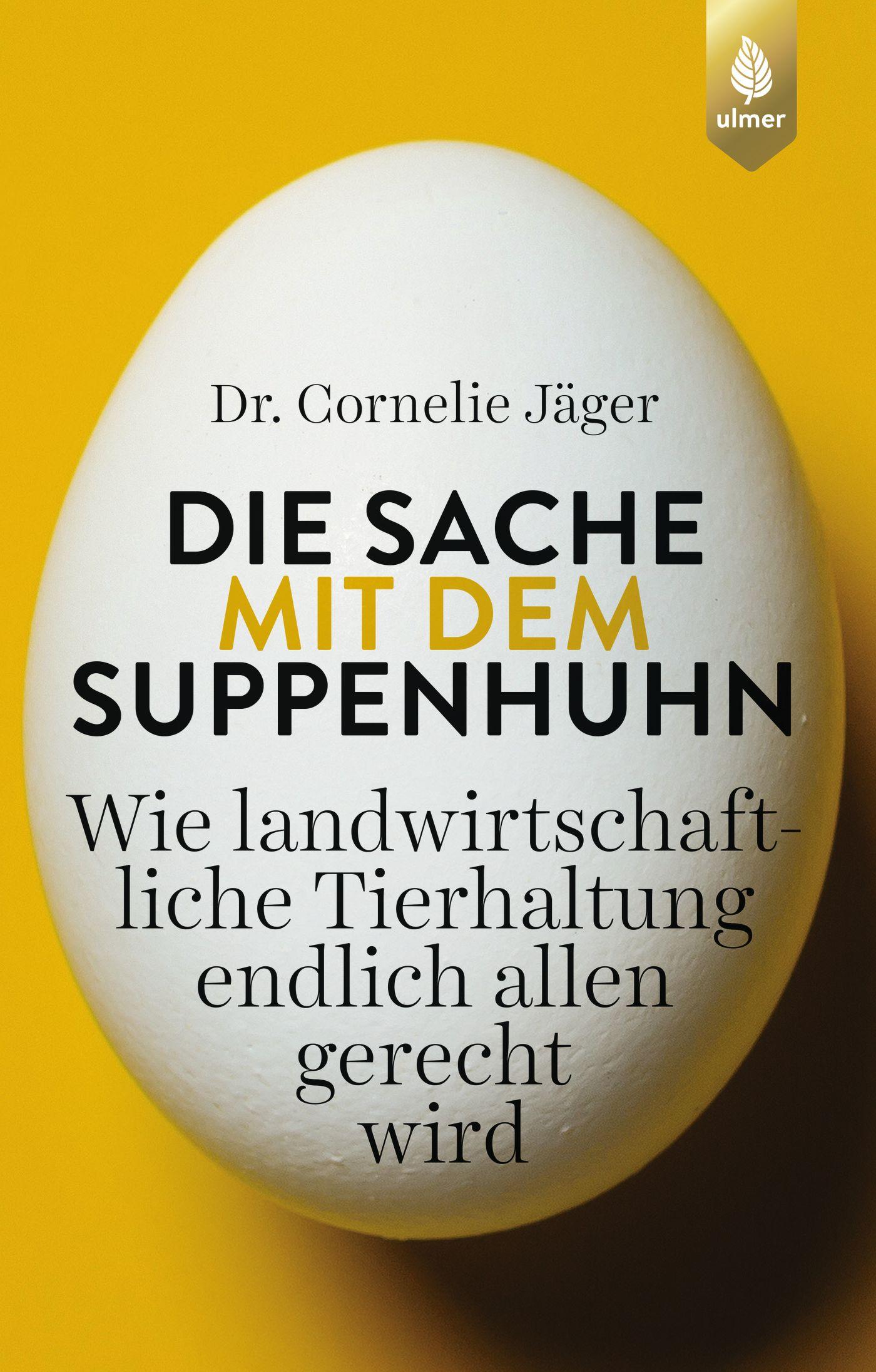 Cover: 9783818603694 | Die Sache mit dem Suppenhuhn | Cornelie Jäger | Taschenbuch | 336 S.