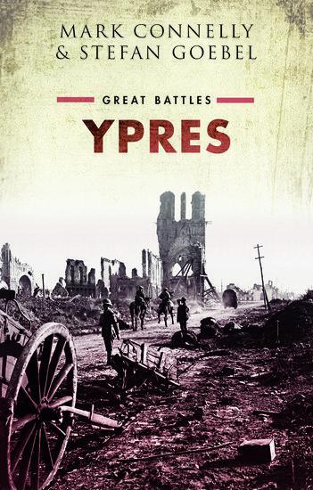 Cover: 9780198713371 | Ypres | Great Battles | Mark Connelly (u. a.) | Buch | Gebunden | 2019