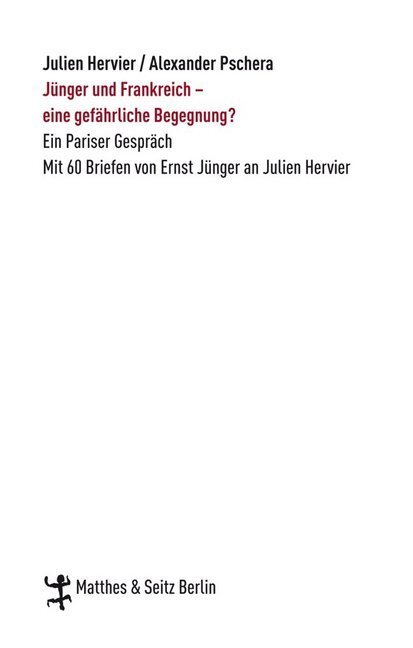 Cover: 9783882215380 | Jünger und Frankreich - eine gefährliche Begegnung? | Jünger (u. a.)