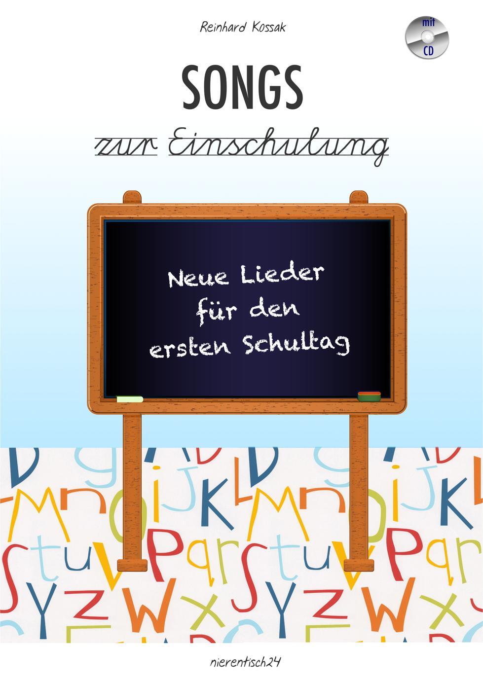 Cover: 9783944326184 | Songs zur Einschulung | Neue Lieder für den ersten Schultag | Kossak