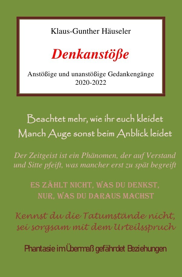 Cover: 9783754967690 | Denkanstöße | Anstößige und unanstößige Gedankengänge | Häuseler