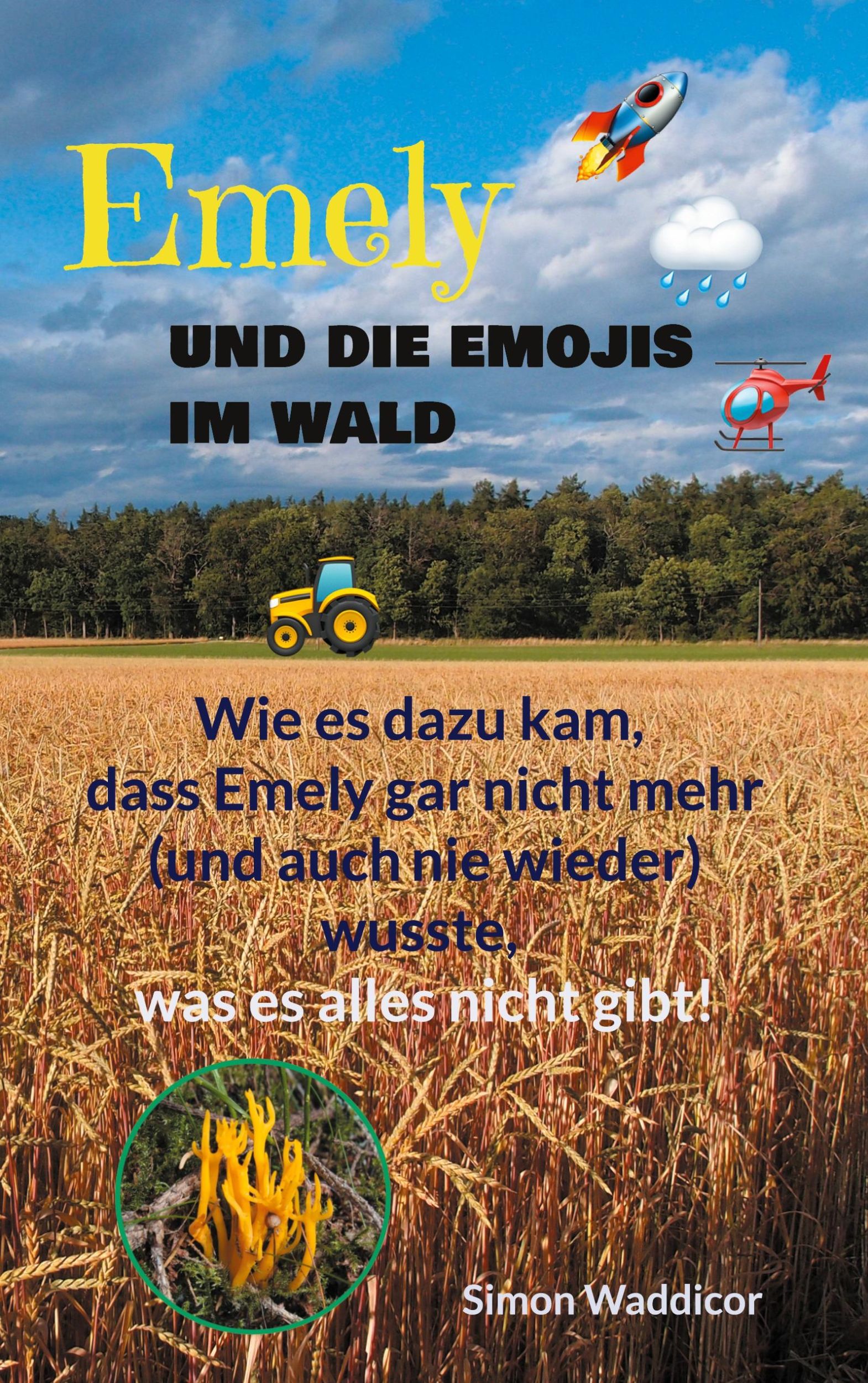 Cover: 9783769326376 | Emely und die Emojis im Wald | Simon Waddicor | Taschenbuch | 60 S.