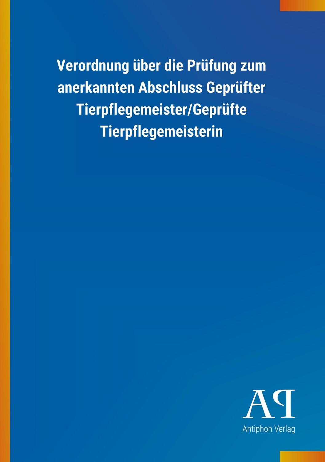 Cover: 9783731408925 | Verordnung über die Prüfung zum anerkannten Abschluss Geprüfter...