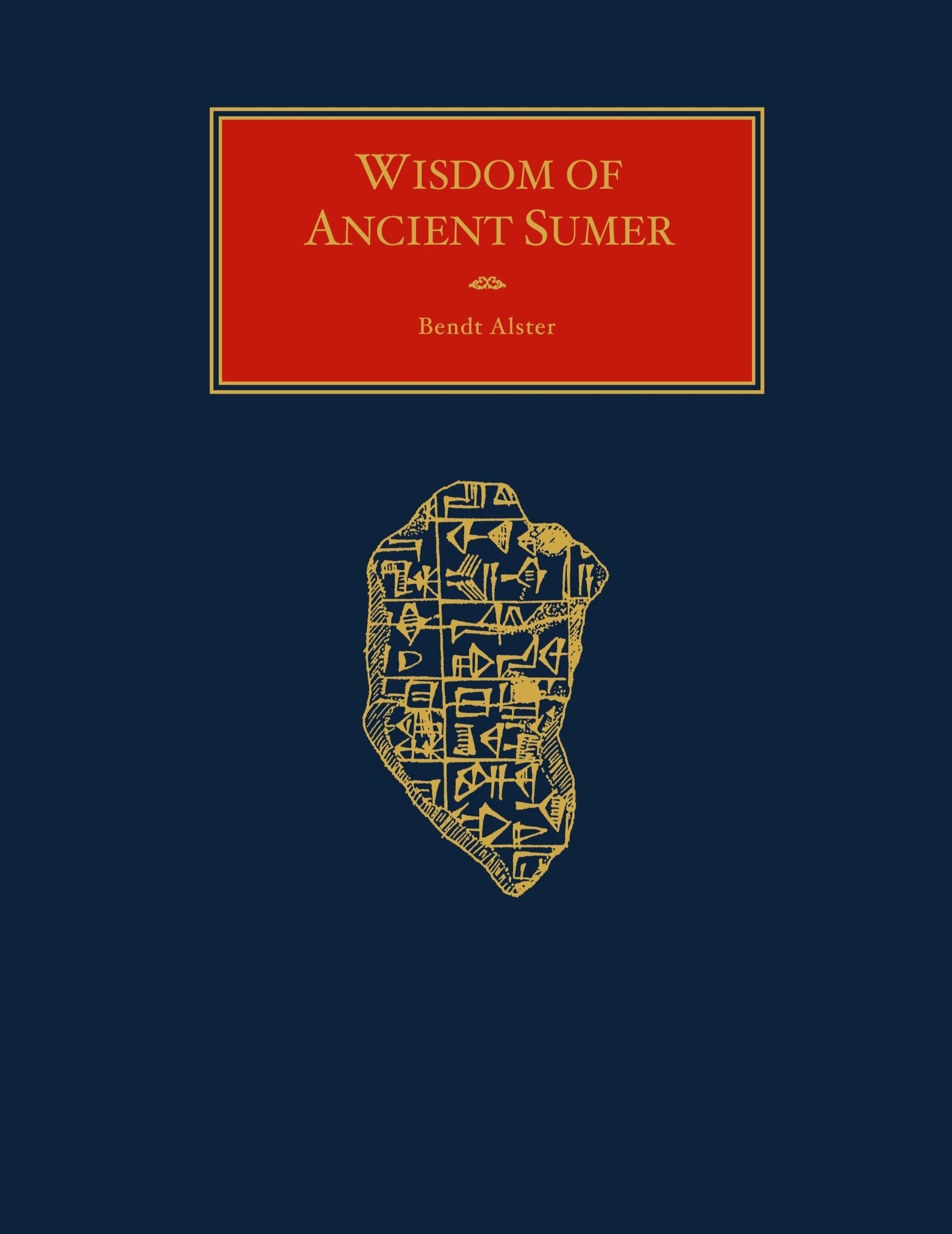 Cover: 9781883053925 | Wisdom of Ancient Sumer | Bendt Alster | Buch | Gebunden | Englisch