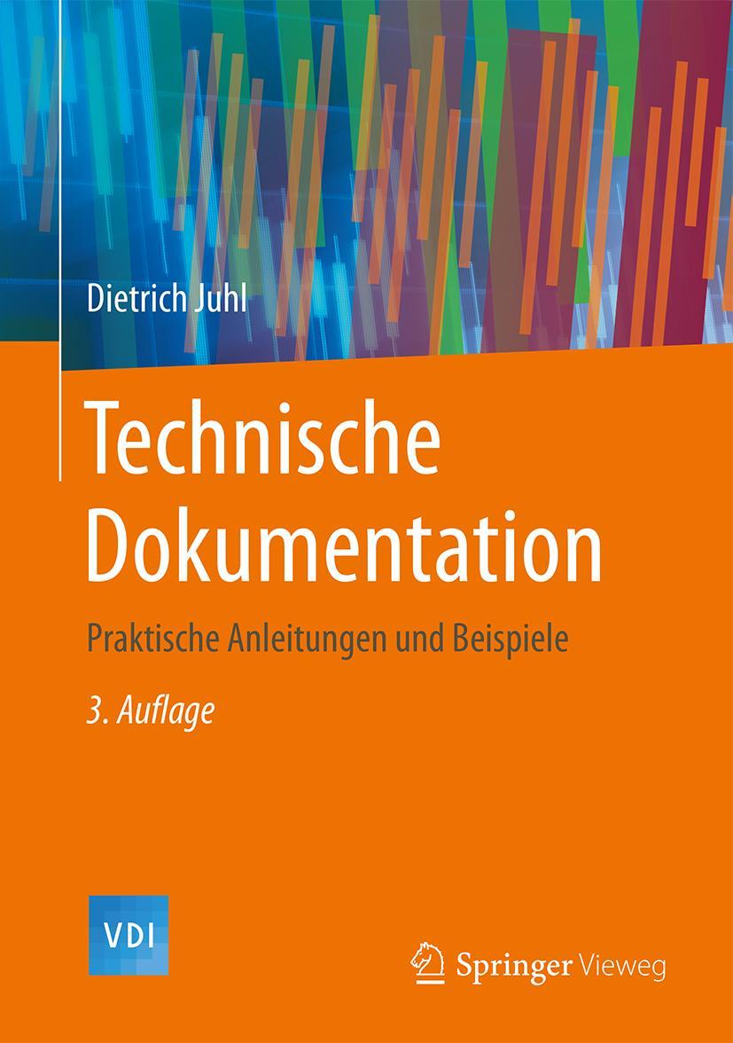 Cover: 9783662468647 | Technische Dokumentation | Praktische Anleitungen und Beispiele | Juhl