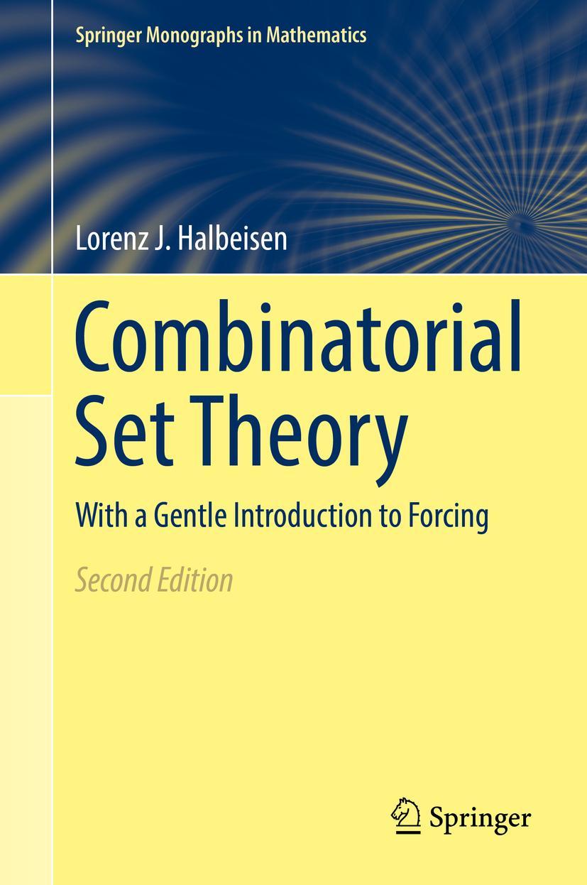 Cover: 9783319602301 | Combinatorial Set Theory | With a Gentle Introduction to Forcing | xvi