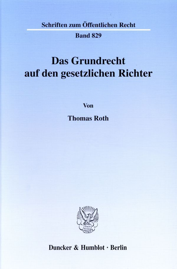 Cover: 9783428101849 | Das Grundrecht auf den gesetzlichen Richter. | Thomas Roth | Buch