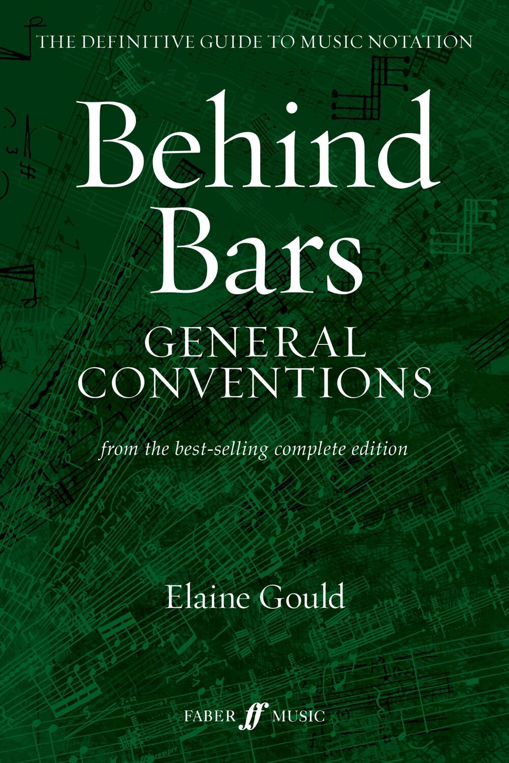 Cover: 9780571542840 | Behind Bars: General Conventions | Elaine Gould | Taschenbuch | Buch