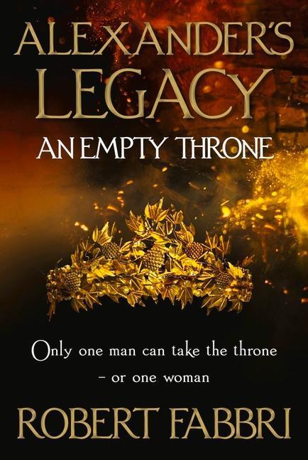 Cover: 9781786498076 | An Empty Throne | 'Hugely enjoyable' Conn Iggulden | Robert Fabbri