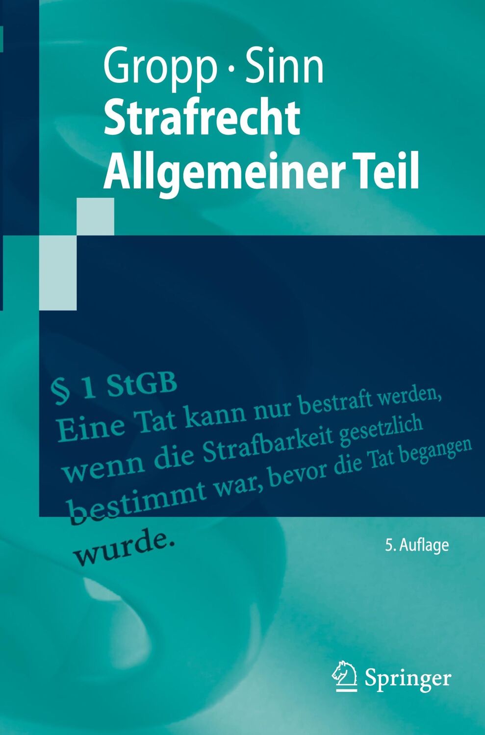 Cover: 9783662620755 | Strafrecht Allgemeiner Teil | Arndt Sinn (u. a.) | Taschenbuch | 2021