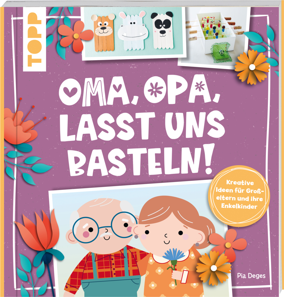 Cover: 9783735890412 | Oma, Opa, lasst uns basteln! | Pia Deges | Buch | 128 S. | Deutsch