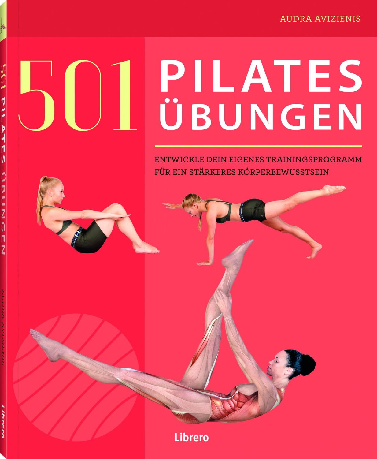 Cover: 9789463595346 | 501 Pilates Übungen | Audra Avizienis | Taschenbuch | 192 S. | Deutsch