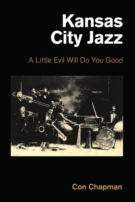 Cover: 9781800502826 | Kansas City Jazz | A Little Evil Will Do You Good | Con Chapman | Buch