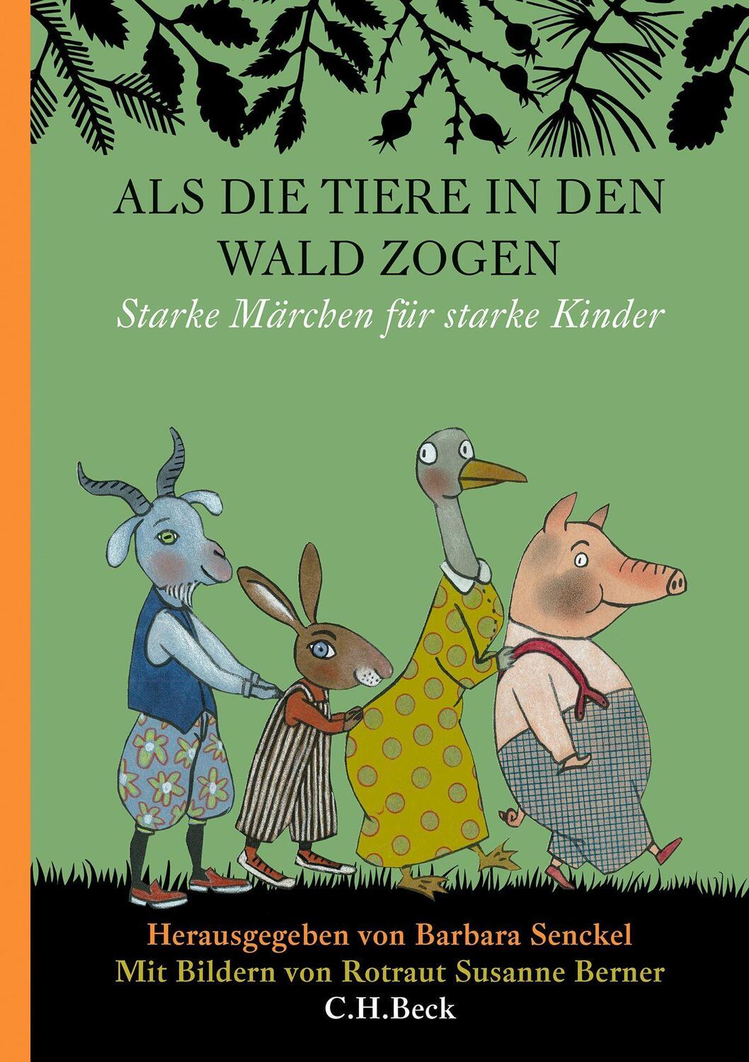 Cover: 9783406731433 | Als die Tiere in den Wald zogen | Starke Märchen für starke Kinder