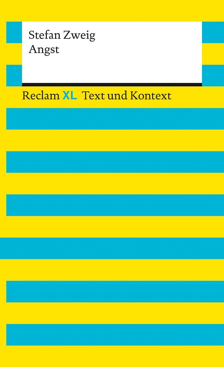 Cover: 9783150161494 | Angst. Textausgabe mit Kommentar und Materialien | Stefan Zweig | Buch