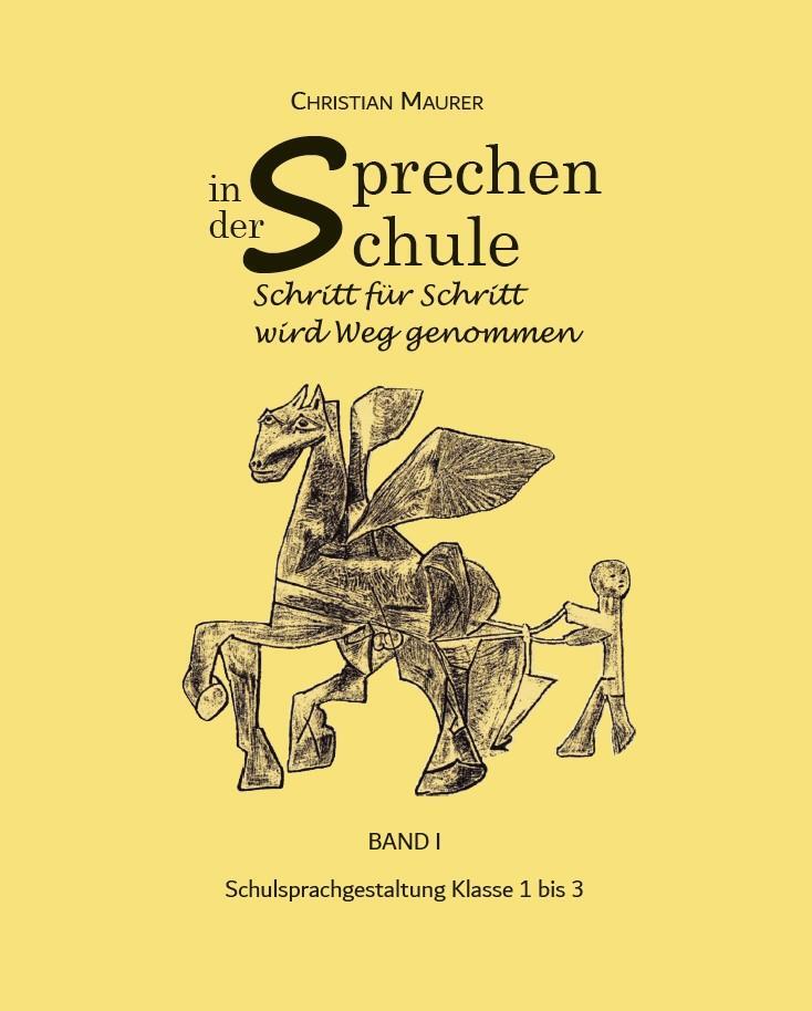 Cover: 9783947831364 | Sprechen in der Schule | Christian Maurer | Taschenbuch | 216 S.