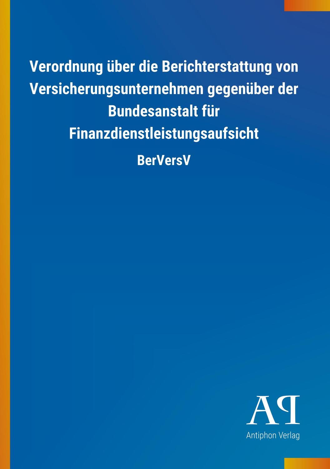 Cover: 9783731445340 | Verordnung über die Berichterstattung von Versicherungsunternehmen...