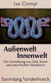 Cover: 9783525014110 | Außenwelt, Innenwelt | Luc Ciompi | Taschenbuch | 397 S. | Deutsch