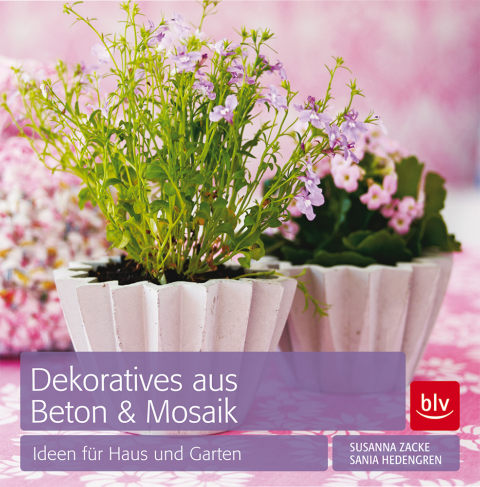 Cover: 9783835410527 | Dekoratives aus Beton &amp; Mosaik | Ideen für Haus und Garten | Buch