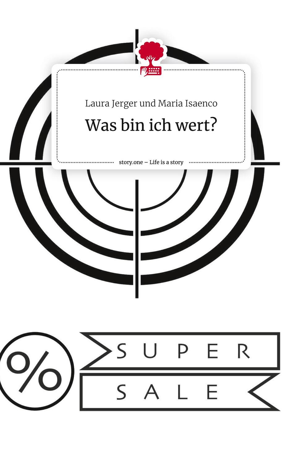 Cover: 9783711548740 | Was bin ich wert?. Life is a Story - story.one | Isaenco | Buch | 2024