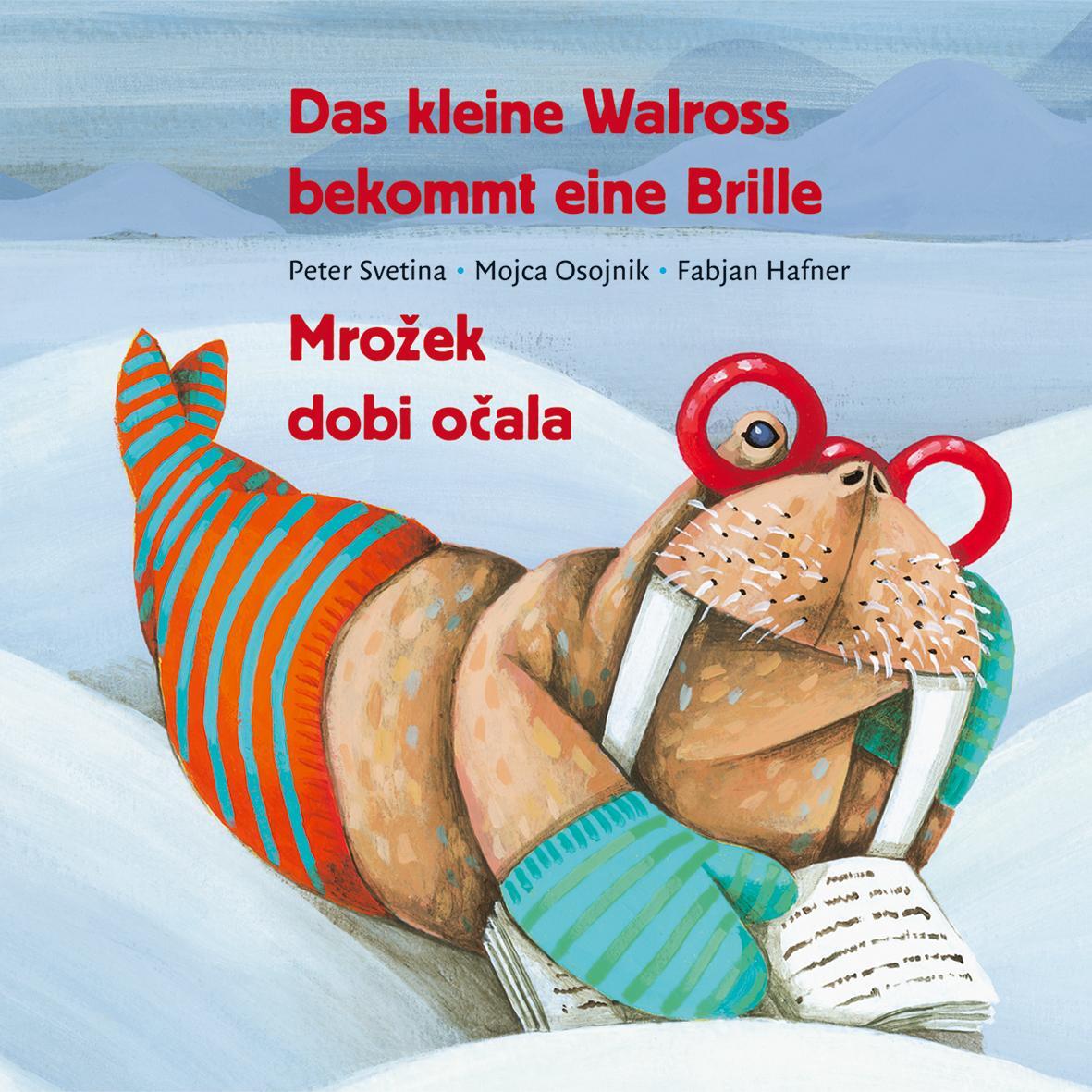 Cover: 9783854354611 | Das kleine Walross bekommt eine Brille | Mrozek dobi ocala | Svetina