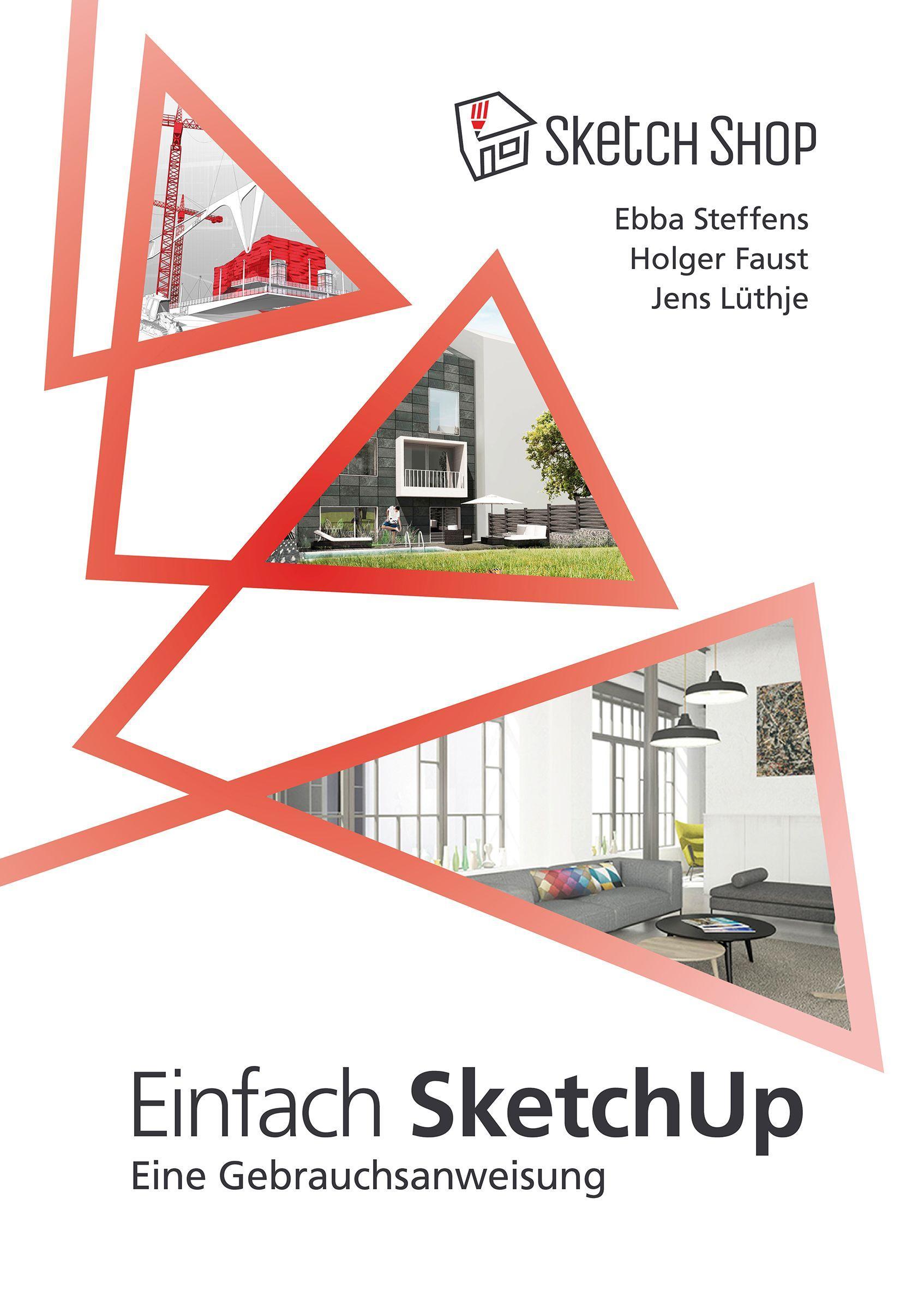 Cover: 9783000521720 | Einfach SketchUp - Eine Gebrauchsanweisung | Ebba Steffens (u. a.)