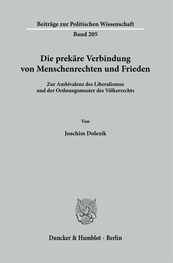 Cover: 9783428188970 | Die prekäre Verbindung von Menschenrechten und Frieden. | Dolezik