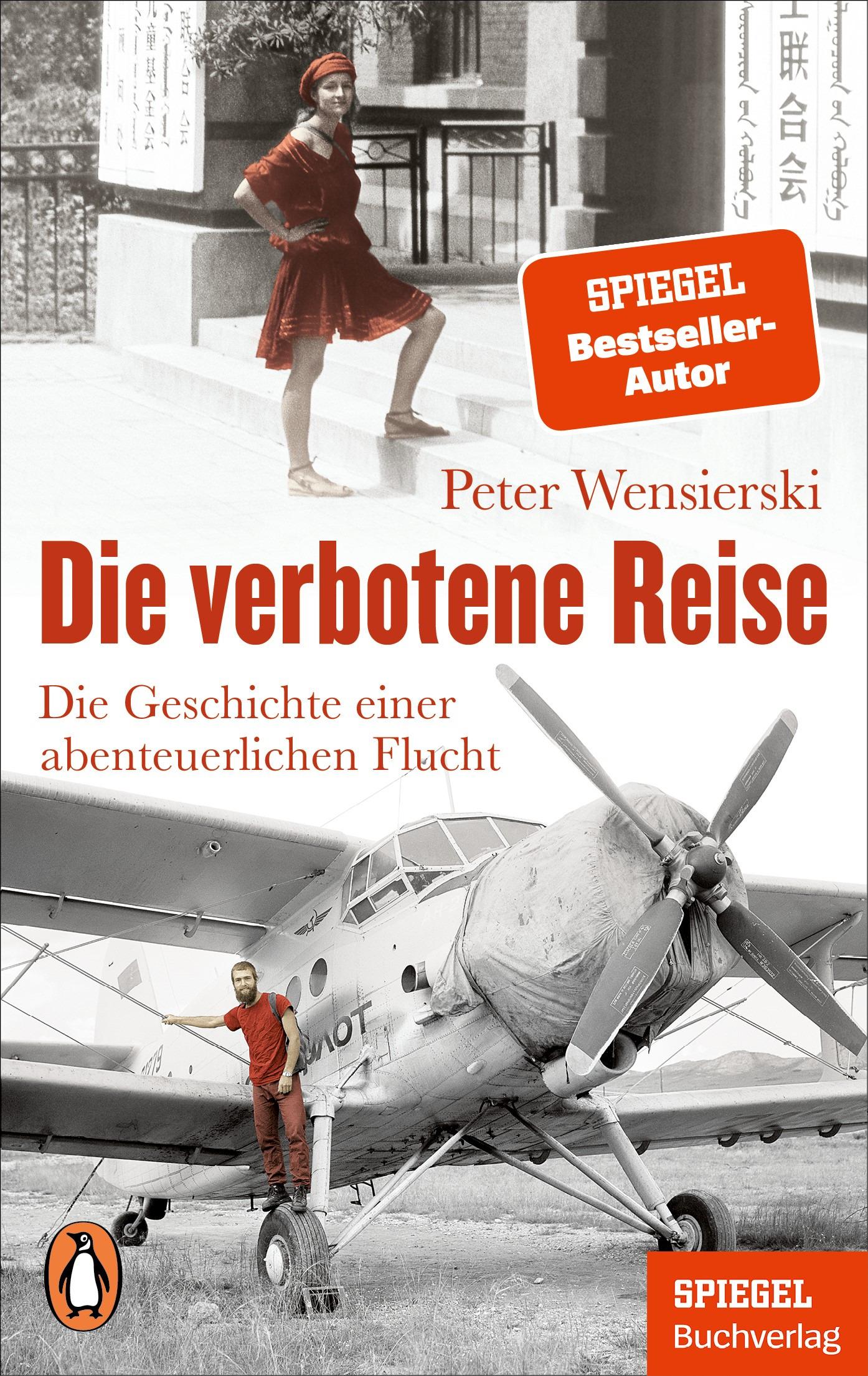 Cover: 9783328112532 | Die verbotene Reise | Peter Wensierski | Taschenbuch | 256 S. | 2025