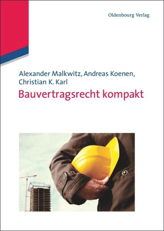 Cover: 9783486591682 | Bauvertragsrecht kompakt | Alexander Malkwitz (u. a.) | Taschenbuch