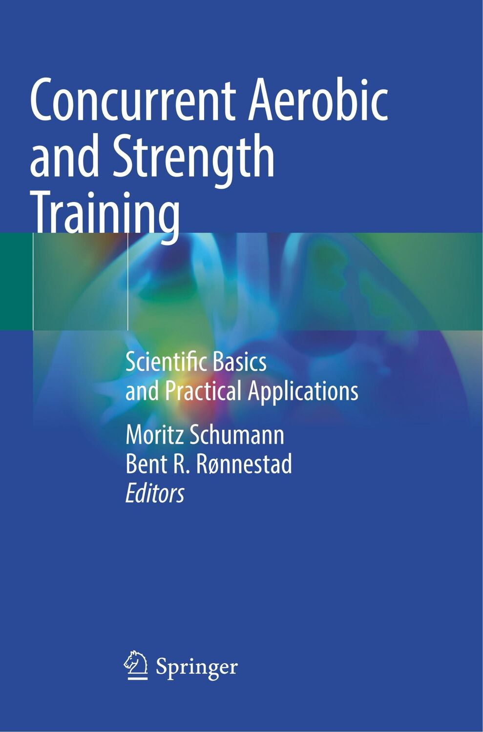 Cover: 9783030092610 | Concurrent Aerobic and Strength Training | Bent R. Rønnestad (u. a.)