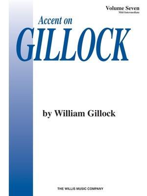 Cover: 884088010683 | Accent on Gillock Volume 7 | Mid-Intermediate Level | William Gillock