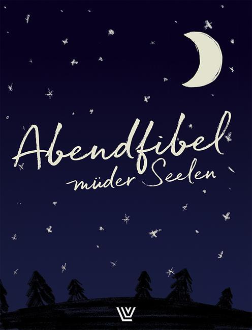 Cover: 9783785807545 | Abendfibel müder Seelen | Bernd Becker (u. a.) | Buch | 128 S. | 2019