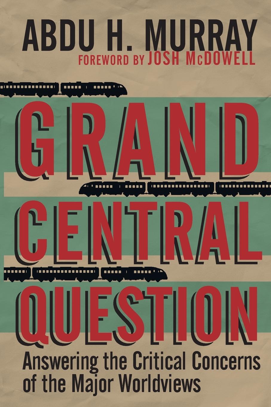 Cover: 9780830836659 | Grand Central Question | Abdu H. Murray | Taschenbuch | Englisch | IVP