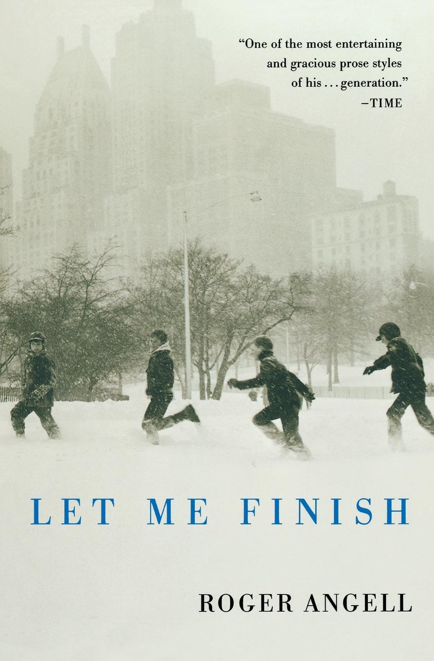 Cover: 9780156032186 | Let Me Finish | Roger Angell | Taschenbuch | Englisch | 2007