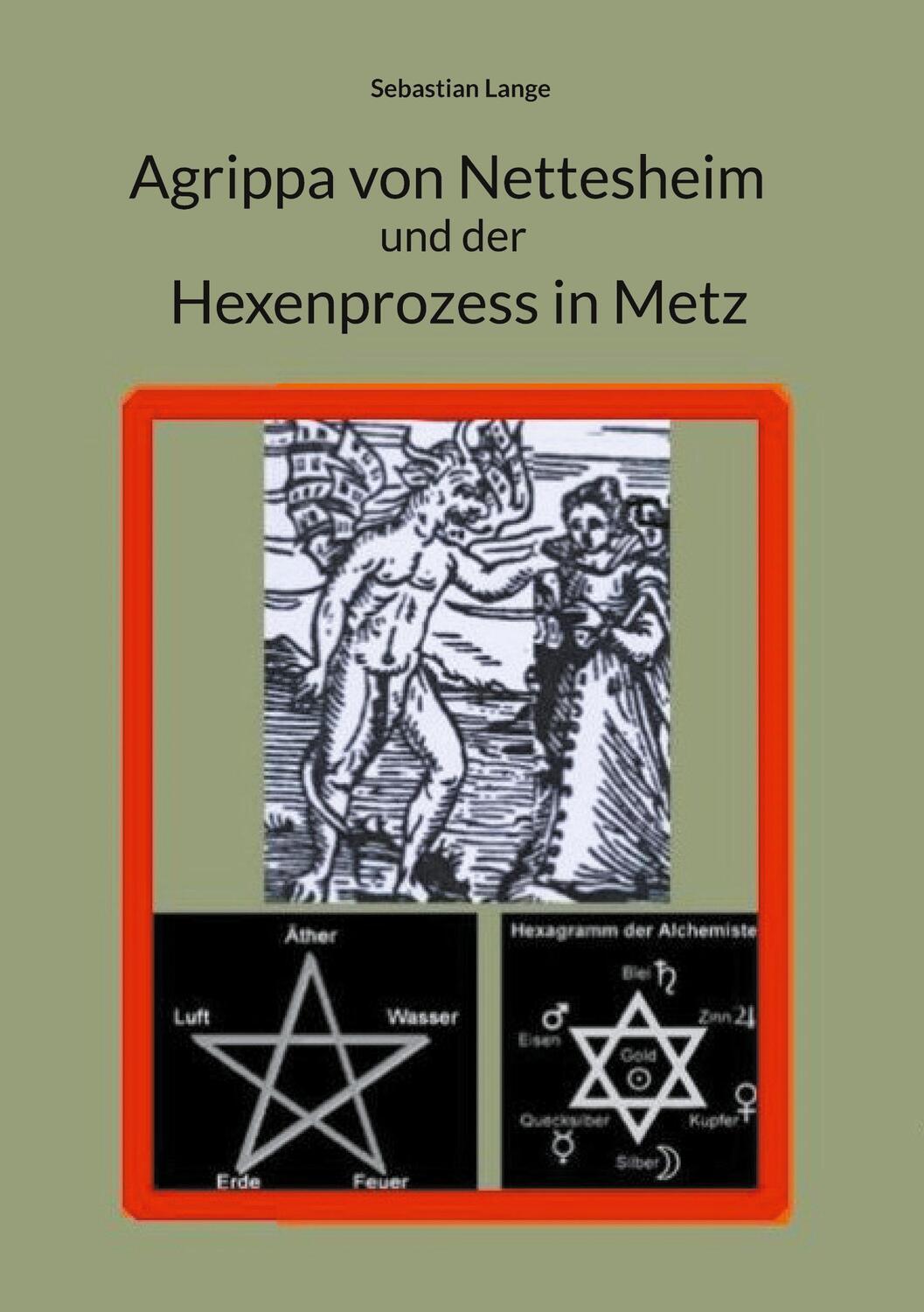 Cover: 9783754343296 | Agrippa von Nettesheim und der Hexenprozess in Metz | Sebastian Lange