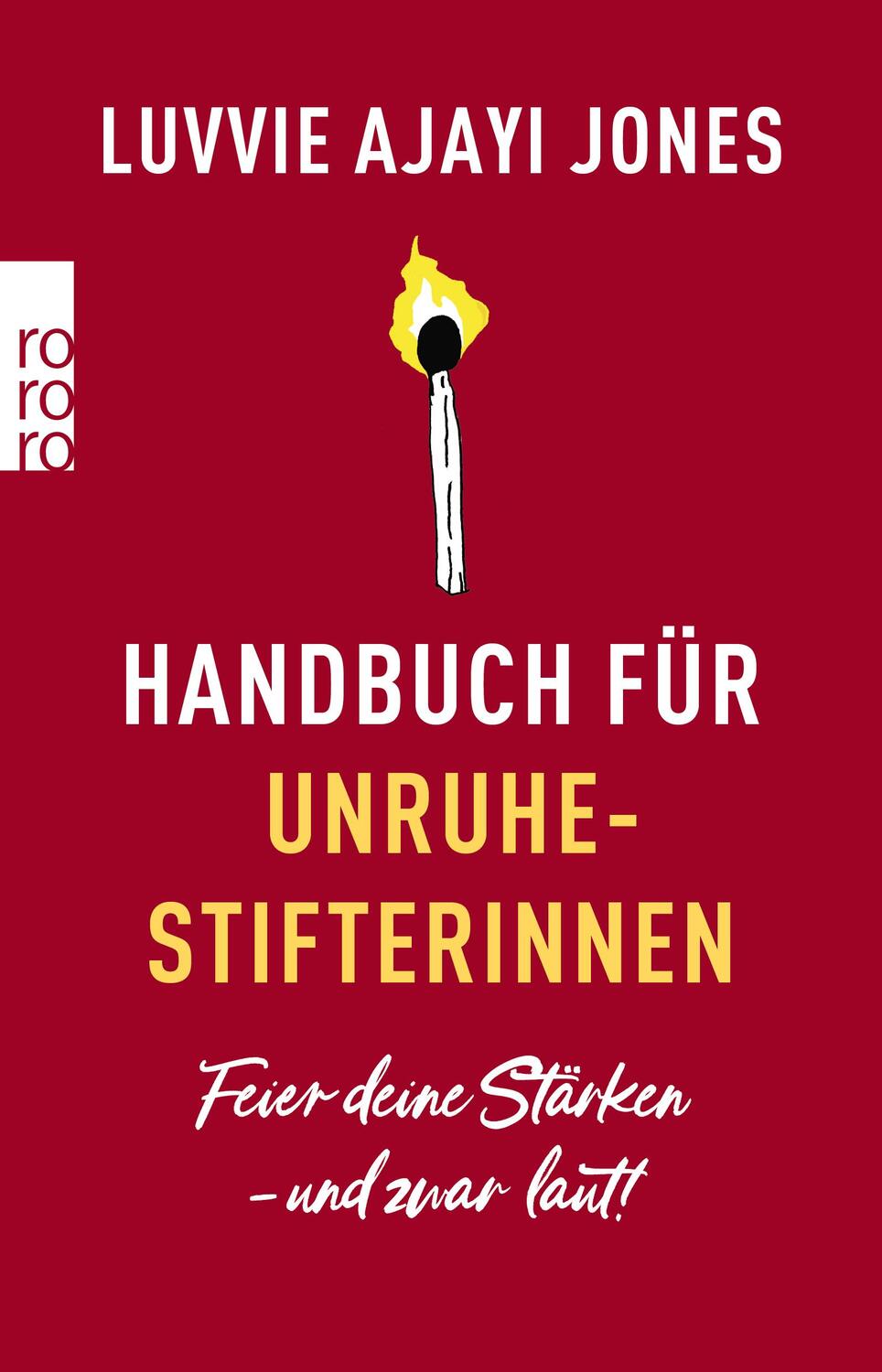 Cover: 9783499008542 | Handbuch für Unruhestifterinnen | Feier deine Stärken - und zwar laut!