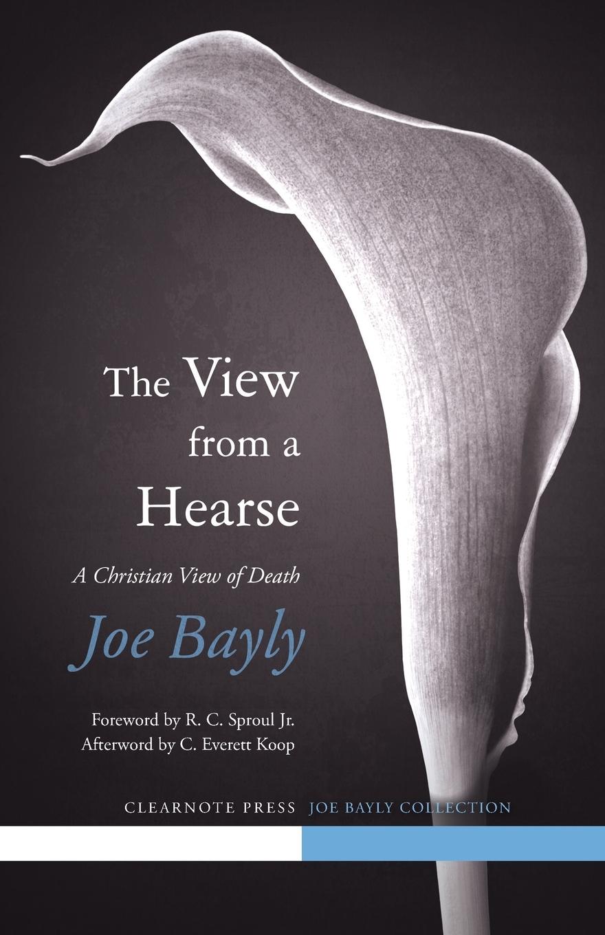 Cover: 9781940017044 | The View from a Hearse | Joseph Bayly | Taschenbuch | Englisch | 2014