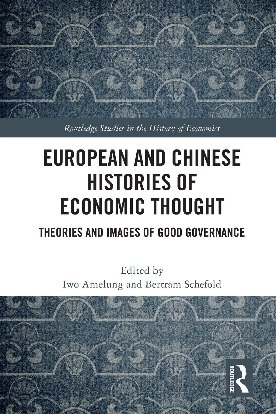 Cover: 9781032103990 | European and Chinese Histories of Economic Thought | Bertram Schefold