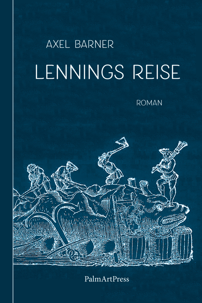 Cover: 9783962581084 | Lennings Reise | Axel Barner | Buch | Mit Lesebändchen | 380 S. | 2022