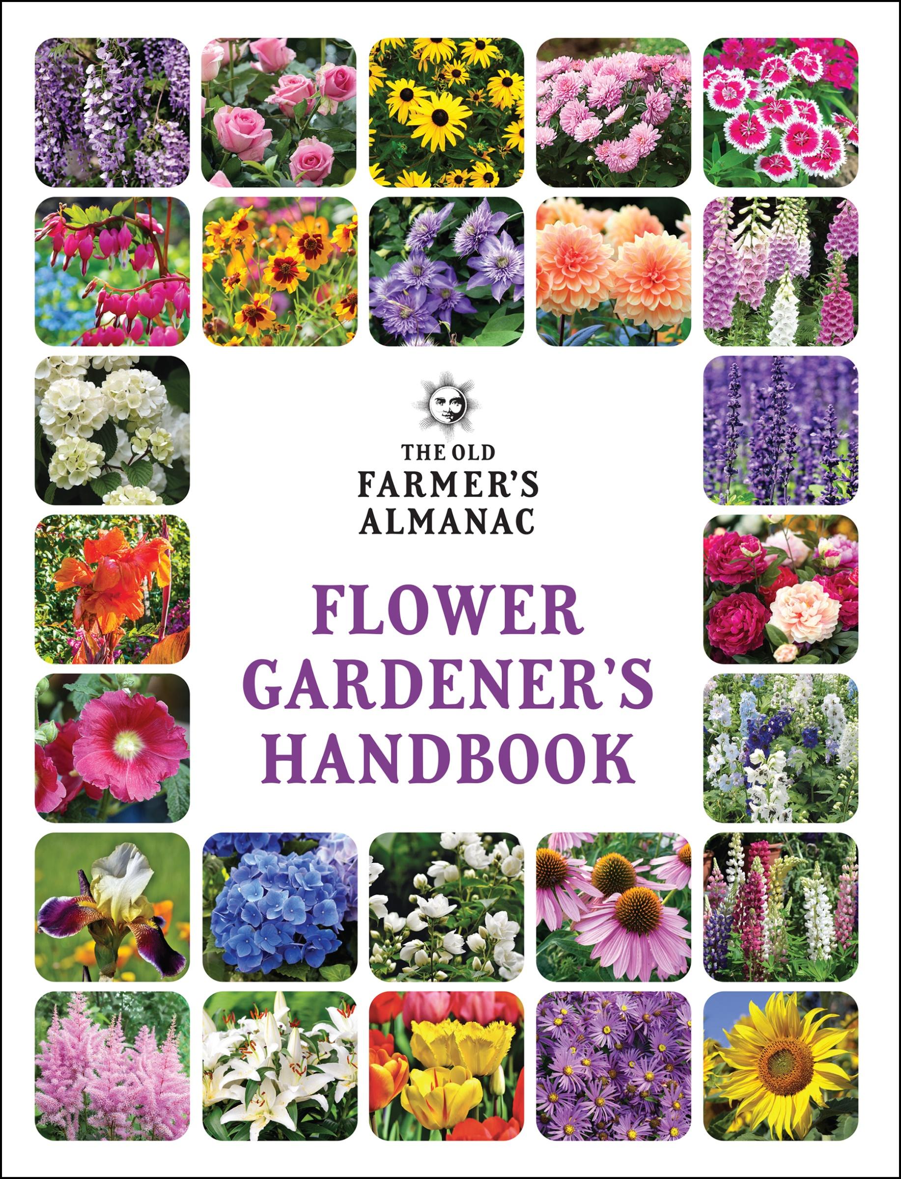 Cover: 9781571989284 | The Old Farmer's Almanac Flower Gardener's Handbook | Almanac | Buch