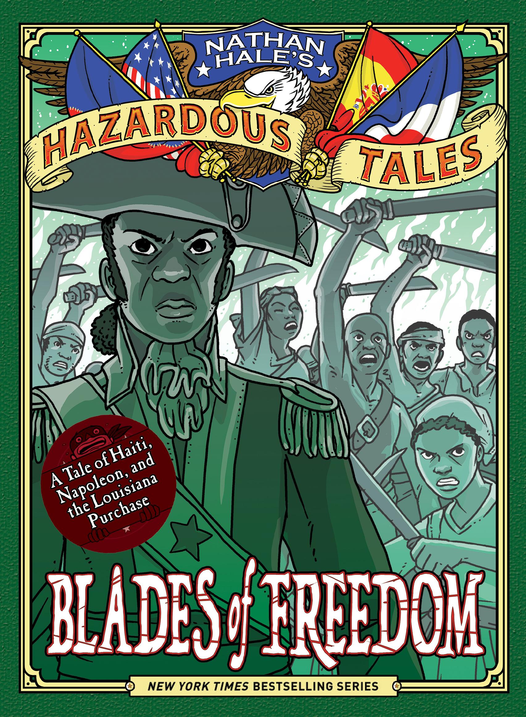 Cover: 9781419746918 | Blades of Freedom (Nathan Hale's Hazardous Tales #10) | Nathan Hale