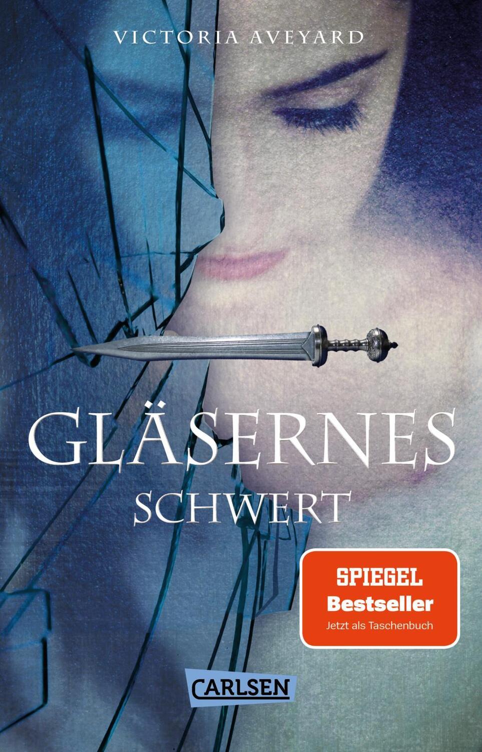 Cover: 9783551320605 | Gläsernes Schwert (Die Farben des Blutes 2) | Victoria Aveyard | Buch