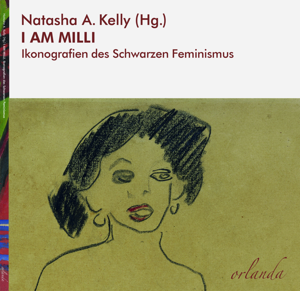 Cover: 9783949545276 | I AM MILLI | Ikonografien des Schwarzen Feminismus | Kelly (u. a.)