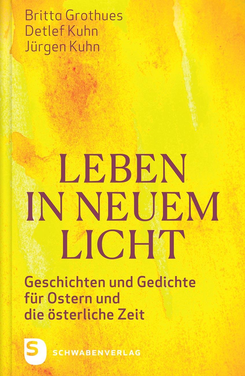 Cover: 9783796618710 | Leben in neuem Licht | Britta Grothues (u. a.) | Buch | 128 S. | 2025