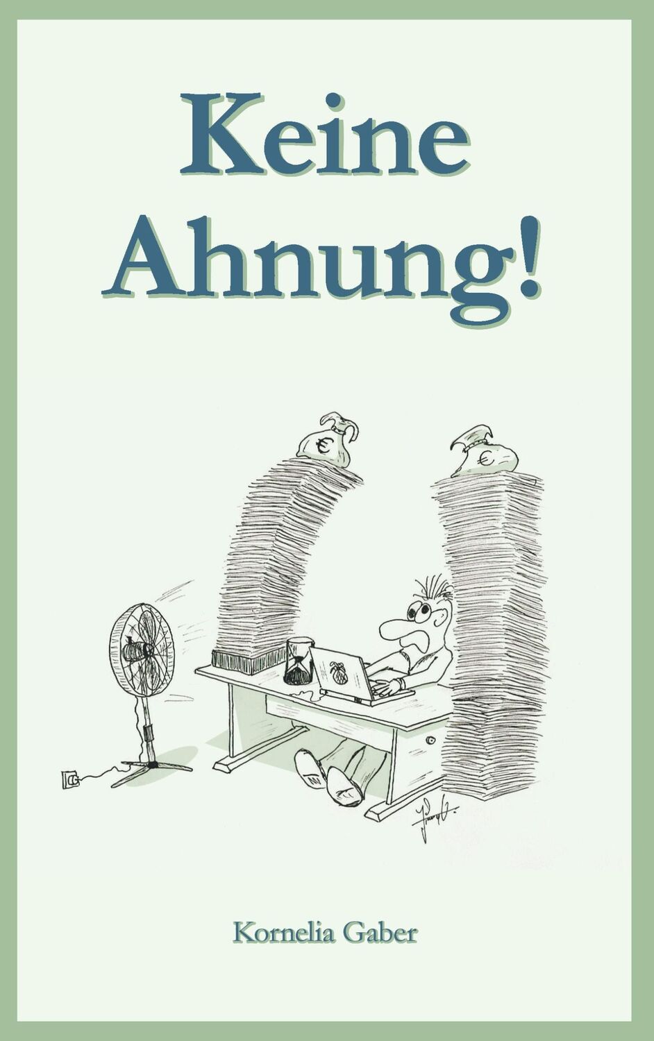 Cover: 9783744802468 | Keine Ahnung! | Kornelia Gaber | Taschenbuch | Paperback | 108 S.