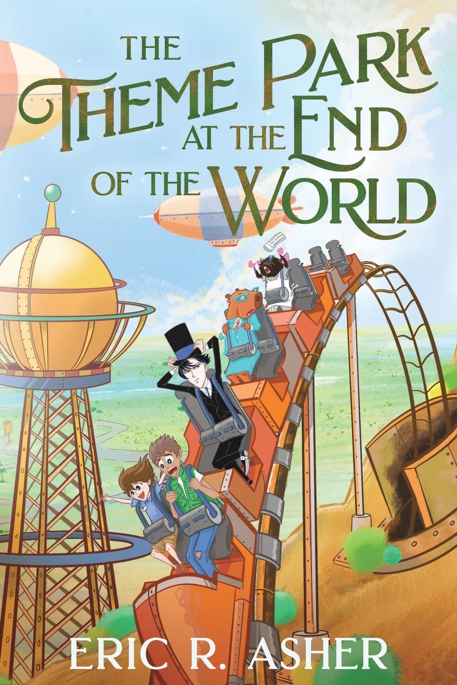 Cover: 9781964216324 | The Theme Park at the End of the World | Eric R. Asher | Taschenbuch