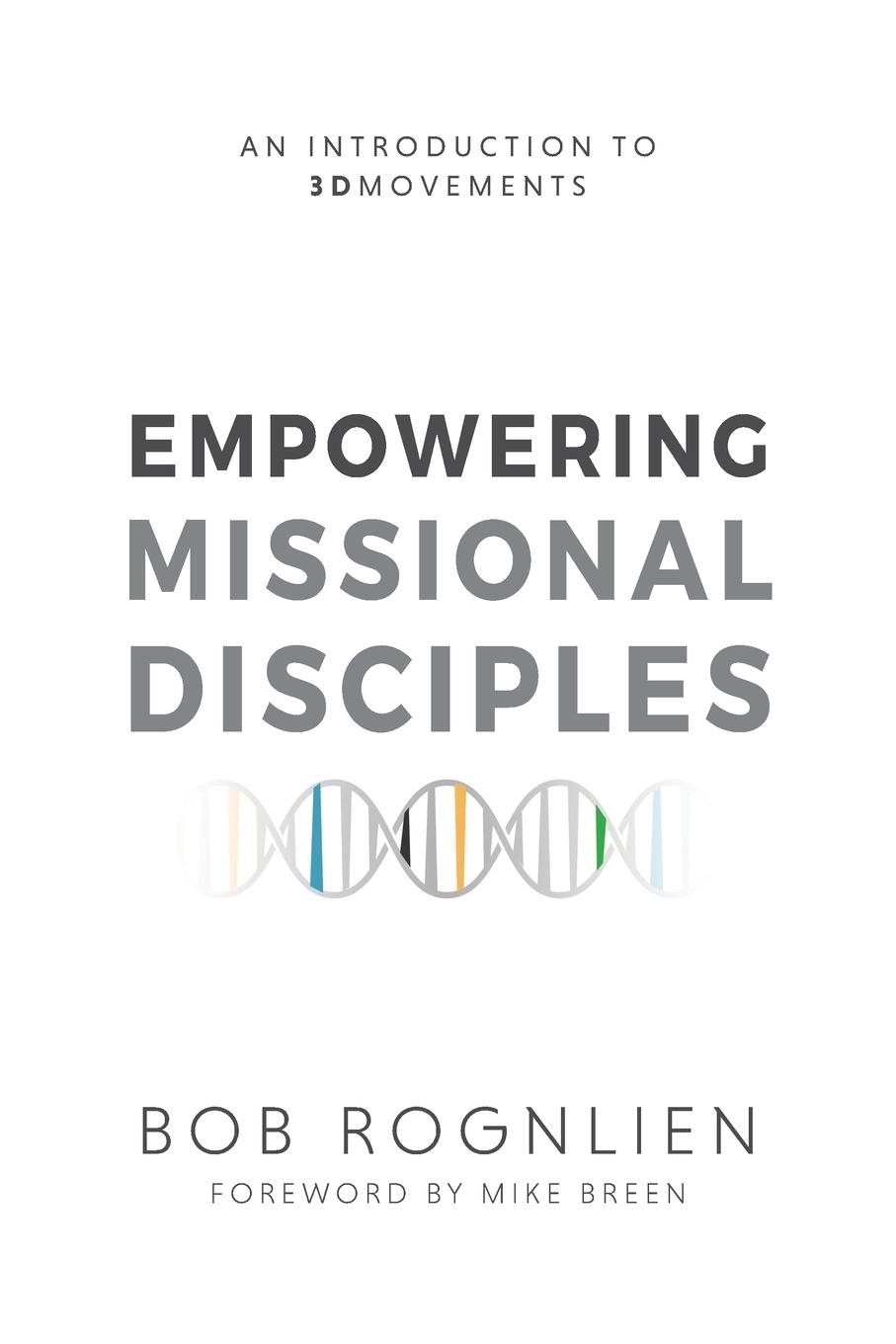 Cover: 9780997305814 | Empowering Missional Disciples | An Introduction to 3DMovements | Buch