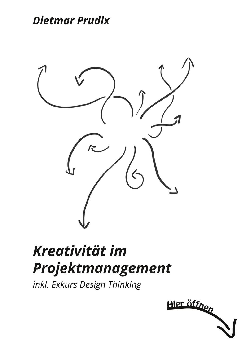 Cover: 9783848260867 | Kreativität im Projektmanagement | inkl. Exkurs Design Thinking | Buch