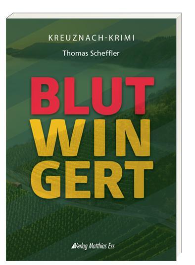 Cover: 9783945676738 | Blutwingert | Thomas Scheffler | Taschenbuch | Deutsch | 2021