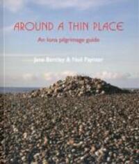 Cover: 9781849521888 | Around a Thin Place | An Iona Pilgrimage Guide | Jane Bentley (u. a.)